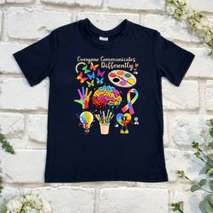 Everyone Communicates Differently T Shirt